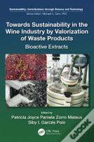 Towards Sustainability In The Wine Industry By Valorization Of Waste Products