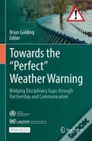Towards The Â€Œperfectâ€ Weather Warning
