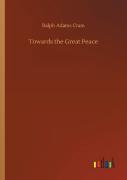 Towards The Great Peace