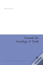 Towards The Sociology Of Truth