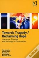 Towards Tragedy/Reclaiming Hope