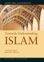 Towards Understanding Islam - Preview