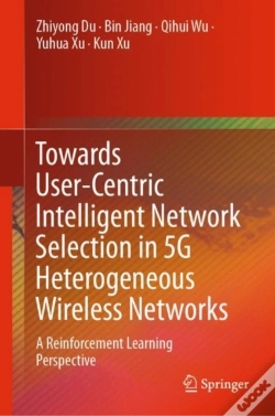 Capa do artigo Towards User-Centric Intelligent Network Selection In 5g Heterogeneous Wireless Networks
