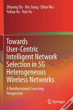 Capa do artigo Towards User-Centric Intelligent Network Selection In 5g Heterogeneous Wireless Networks