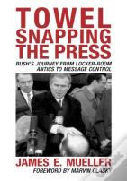 Towel Snapping The Press
