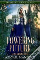 Towering Future
