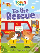 Town And About: To The Rescue