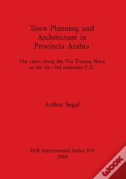 Town Planning And Architecture In Provincia Arabia