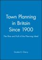 Town Planning In Britain Since 1900 - Preview