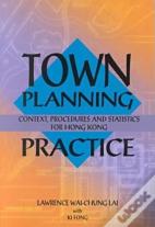 Town Planning Practice Â€“ Context, Procedures And Statistics For Hong Kong