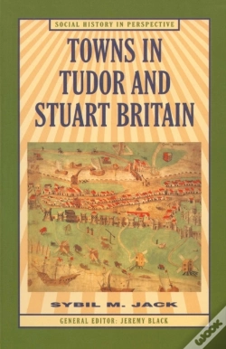 Capa do artigo Towns In Tudor And Stuart Britain
