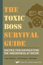 Toxic Boss Survival Guide