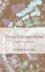 Toxic Connections - Preview