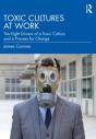Toxic Cultures At Work - Preview