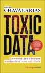 Toxic Data : Comment Les Réseaux Manipulent Nos Opinions - Preview