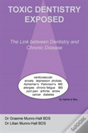 Capa do artigo Toxic Dentistry Exposed