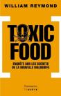 Toxic Food ; Enquête Sur Les Secrets De La Nouvelle Malbouffe - Preview