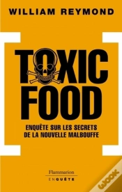 Capa do artigo Toxic Food ; Enquête Sur Les Secrets De La Nouvelle Malbouffe