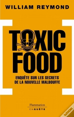 Capa do artigo Toxic Food ; Enquête Sur Les Secrets De La Nouvelle Malbouffe