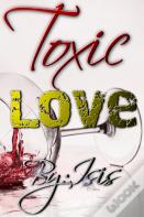 Toxic Love
