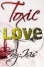 Toxic Love - Preview