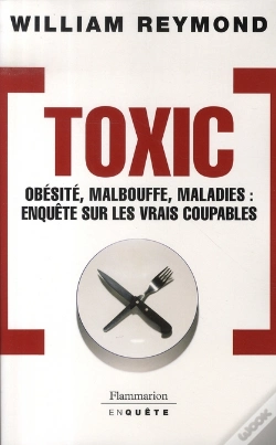 Capa do artigo Toxic ; Obésité, Malbouffe, Maladies : Enquête Sur Les Vrais Coupables