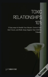 Toxic Relationships 101