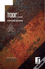 Capa do artigo Toxic : Saison 1. Volume 1