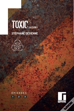 Capa do artigo Toxic : Saison 1. Volume 1