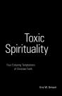 Toxic Spirituality - Preview