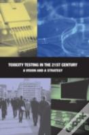 Toxicity Testing In The 21st Century