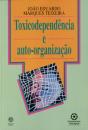 Toxicodependência e Auto-Organização - Preview