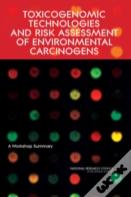 Toxicogenomic Technologies And Risk Assessment Of Environmental Carcinogens