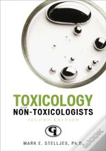 Toxicology For Non-Toxicologists