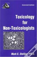 Toxicology For Non-Toxicologists