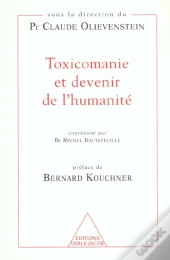 Toxicomanie Et Devenir De L'Humanite