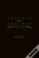 Toxicon And Arachne