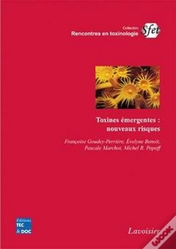 Capa do artigo Toxines Emergentes Nouveaux Risques Coll Rencontres En Toxinologie Sfet