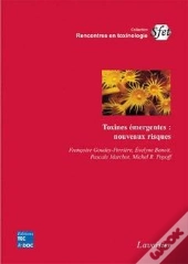 Toxines Emergentes Nouveaux Risques Coll Rencontres En Toxinologie Sfet