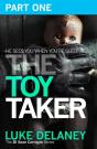 Toy Taker: Part 1, Prologue To Chapter 3 - Preview