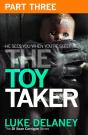 Toy Taker: Part 3, Chapter 6 To 9 - Preview