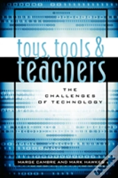 Toys, Tools & Teachers
