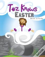 Toz Knows Easter