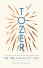 Tozer On The Almighty God - Preview