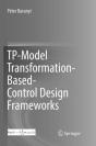 Tp-Model Transformation-Based-Control Design Frameworks - Preview