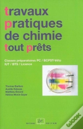 Tp Pratiques De Chimie Tout Prêts ; Classes Préparatoires Pc/Bcpst/Iut/Bts/Licence