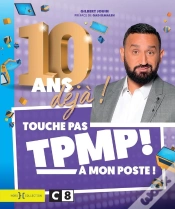 Capa do artigo Tpmp, 10 Ans Déjà !