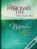 Tptbs: Matthew - Our Loving King