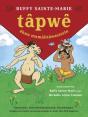 Tpwe Ekwa Mamhtwastotin  (Tpwe And The Magic Hat, Cree Edition) - Preview