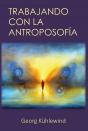 Trabajando Con La Antroposofia - Preview